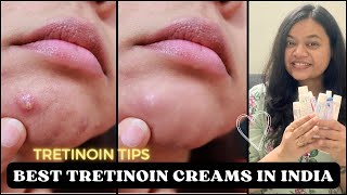 Best Tretinoin Creams in India  कौन से Brand का Tretinoin use करे  Tretinoin Tips [upl. by Mackler]