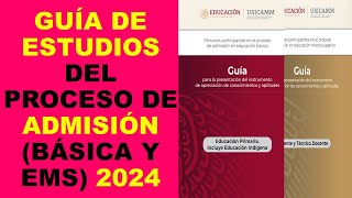 Soy Docente GUÍA DE ESTUDIOS DEL PROCESO DE ADMISIÓN BÁSICA Y EMS 2024 [upl. by Atinet962]