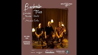 Baobab Trio convida Nivaldo Ornelas e Marcelo Coelho [upl. by Fabrin]