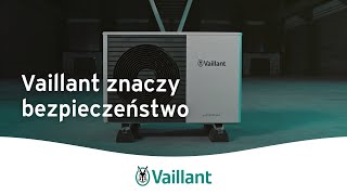 Vaillant znaczy bezpieczeństwo  Vaillant Polska [upl. by Alfred]