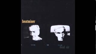 Heatmiser  Lowlife [upl. by Ahsikcin]