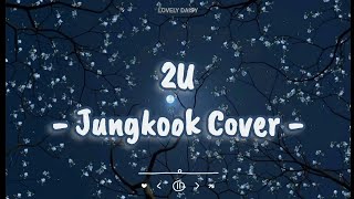 2U  Jungkook Cover Lyrics [upl. by Aretahs]