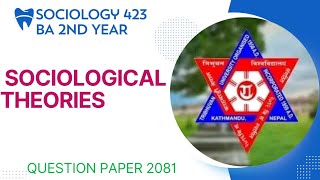 BA Second year exam paper quotSociological TheoriesquotSoc423 2081Sociology Subject ko Question Paper [upl. by Annelise]