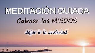 Meditación GUIADA para DEJAR IR la ANSIEDAD calmar PREOCUPACIONES y soltar MIEDOS  PAZ INTERIOR 🌿 [upl. by Bonnes]