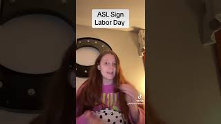 Learn How To Sign quotLabor Dayquot in ASL for Beginners  American Sign Language shorts [upl. by Ettennal]