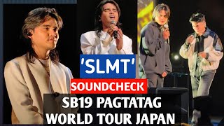 SB19 SLMT SOUNDCHECK PAGTATAG WORLD TOUR JAPAN [upl. by Dranik]