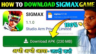 HOW TO DOWNLOAD SIGMAX NEW VERSION ✅  SIGMAX NEW UPDATE  SIGMAX  SIGMAX GAME NEW LOOKING 💝 UPDATE [upl. by Enitnemelc221]