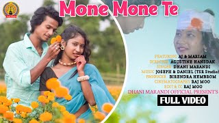 MONE MONE TE  FULL VIDEO  DHANI MARANDI AJ amp MARIAM  BIRENDRA NEW SANTHALI VIDEO 2022 [upl. by Ela360]