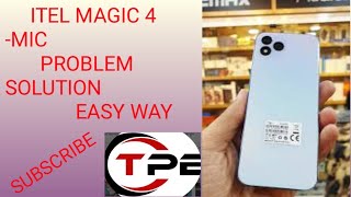 Itel magic 4 mic problem solution easy solution [upl. by Brynn357]