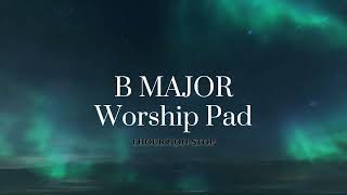 Worship pad Meditation Pad on B Maj [upl. by Claudian974]