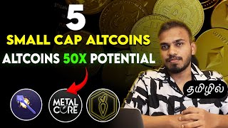 5 Small Cap Altcoins with 50x Potential🚀🚀🚀 [upl. by Maro]