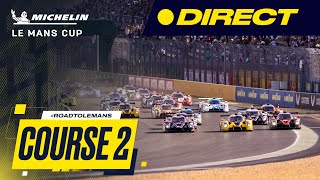 REPLAY  Course 2  Road To Le Mans  Michelin Le Mans Cup Français [upl. by Ellednahs]