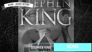 NONA  Stephen King  Sesli Hikaye  Radyo Tiyatrosu [upl. by Illom]