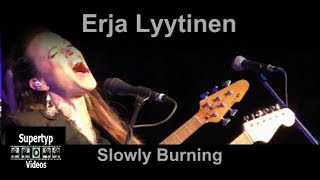 Erja Lyytinen  Slowly Burning [upl. by Conover]