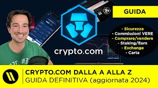 CRYPTOCOM LA GUIDA DEFINITVA App Carta Exchange  TUTORIAL e RECENSIONE  AGGIORNATO 2024 [upl. by Eboj]