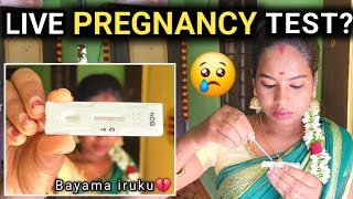 🔴 LIVE PREGNANCY TEST🤰பயமா இருக்கு😢2 Years of Waiting😕 [upl. by Uaerraj]