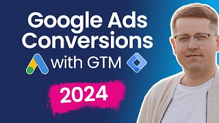 Google ads conversion tracking with Google Tag Manager 2024 [upl. by Constantia]