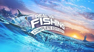 Real VR Fishing  Complete Edition Update  Meta Quest  Rift Platforms [upl. by Eelnyl]