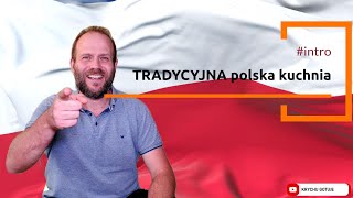 TRADYCYJNA POLSKA KUCHANI INTRO  propozycja 10 przepisów z polskiej kuchnia [upl. by Arayc]