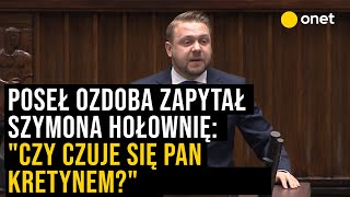 Poseł Suwerennej Polski zapytał Szymona Hołownię quotCzy czuje się Pan kretynemquot [upl. by Tayler]