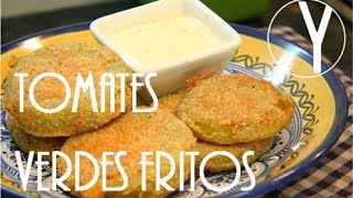 Tomates Verdes Fritos  YOCOMO Recetas de Cine [upl. by Clemmie]