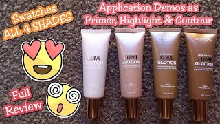 LOreal Lumi Glotion TESTED as PrimerHighlightContour  SWATCHES ALL 4 [upl. by Eelarak926]