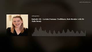 Episode 216  Lavinia Fontana Trailblazer Rule Breaker with Dr Aoife Brady [upl. by Earehc]