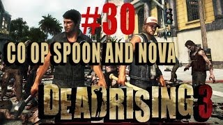 Its Acid Man Dead Rising 3 Co op wNova 30 [upl. by Sayce]