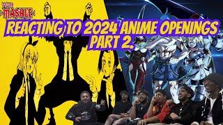 Reacting To Anime Openings of 2024 Pt 2  MASHLE S2  METALLIC ROGUE  MORE  TMC [upl. by Lahey394]