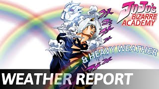 WEATHER REPORT amp HEAVY WEATHER  ANALISI STAND  JOJOS BIZARRE ACADEMY 26 [upl. by Whang342]