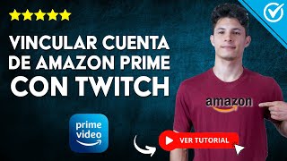 Cómo VINCULAR tu Cuenta de AMAZON PRIME CON TWITCH  🔄 Obtén Beneficios 🔄 [upl. by Onibas]