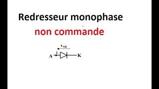 Fonction Distribuer Redresseur monophasé non commandé [upl. by Lindner]