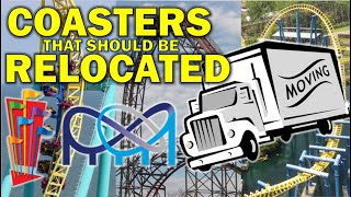 Top 12 Coasters That Should Be Relocated [upl. by Naanac970]