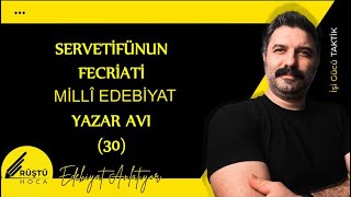 Servetifünun FecriatiMillî Edebiyat  Yazar Avı  RÜŞTÜ HOCA [upl. by Dyanne]