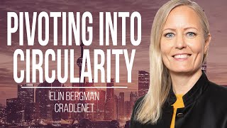 Careers in the Circularity Economy  Elin Bergman [upl. by Packton860]