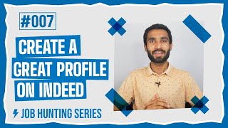 How to create a complete profile on Indeed  007 Job Hunting [upl. by Eenttirb539]