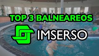 🥇 3 Mejores BALNEARIOS de IMSERSO 2024 [upl. by Andert]