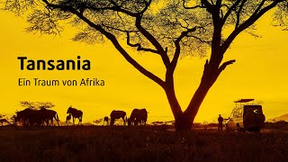 Tansania Ein Traum von Afrika [upl. by Ahsaek529]