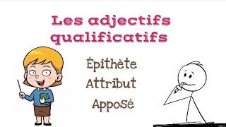 Les adjectifs qualificatifs  épithète attribut ou apposé  coursexercice corrigé👩‍🏫✅👆👆 [upl. by Azriel292]