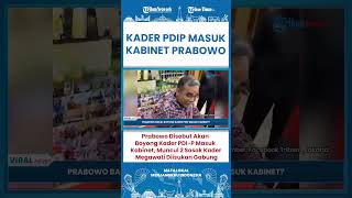 SHORT Jelang Pelantikan Presiden Diisukan 2 Kader PDIP Bakal Bergabung dalam Kabinet Prabowo [upl. by Merline]