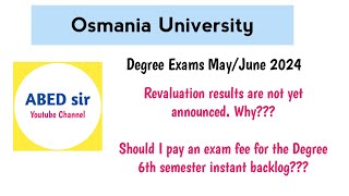 Why OU Degree Revaluation Results Not Announced Should I pay Instant Backlog Exam exam fee or not [upl. by Enelyar]