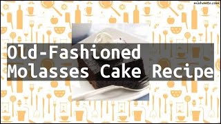 Recipe OldFashioned Molasses Cake Recipe [upl. by Ayet]