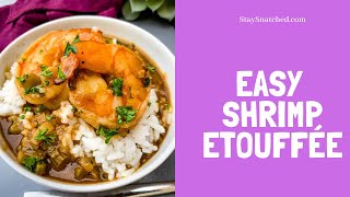 Easy Shrimp Étouffée Recipe [upl. by Axela]