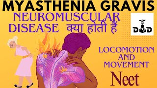 Myasthenia gravis disease  locomotion and movement ncert [upl. by Greyso]