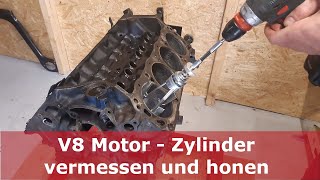 Motoraufbau Teil 2 Zylinder vermessen und honen  Kreuzschliff erneuern  Ford Mustang 289 V8 [upl. by Sneed]