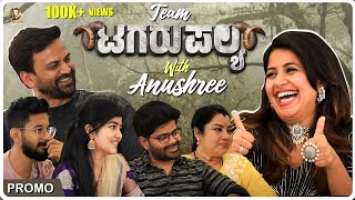 PROMO  Team Tagaru Palya Interview With Anushree  Daali Dhananjay  Nagbhushan  Anushree Anchor [upl. by Adnor]