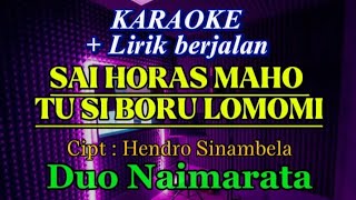 SAI HORAS MAHO TU SI BORU LOMOMI  DUO NAIMARATA  KARAOKE [upl. by Dadelos]