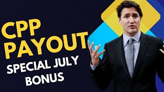 GET EXCITED  CPP PAYMENTS SCHEDULE 2024 UNVEILED WITH SPECIAL JULY BONUS FOR CPP RECIPIENTS [upl. by Andrej]