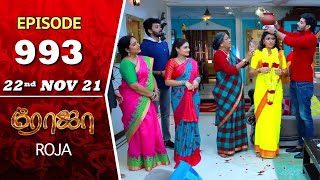 ROJA Serial  Episode 993  22nd Nov 2021  Priyanka  Sibbu Suryan  Saregama TV Shows Tamil [upl. by Eilrac]