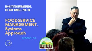 FOODSERVICE MANAGEMENT Systems Approach  Food System Management Ep1 [upl. by Tertia481]